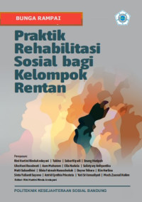 PRAKTIK REHABILITASI SOSIAL BAGI KELOMPOK RENTAN